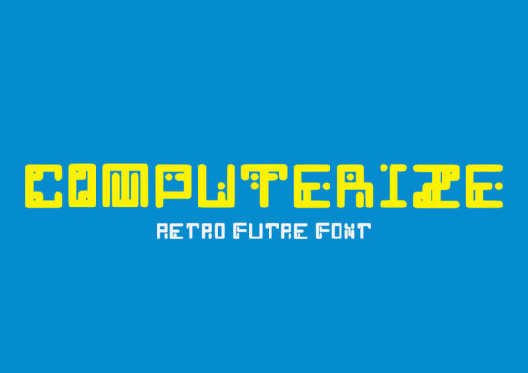 Computerize Font: Retro-Futuristic Display Type